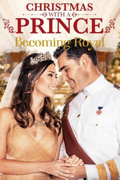 Christmas with a Prince - Becoming Royal 2019 Watch Online in HD for ...