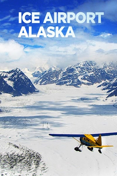 Ice Airport Alaska - Season 4 Watch Online in HD - Putlocker