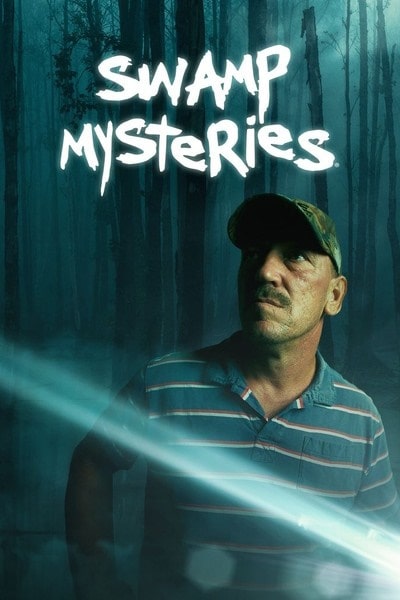 Swamp Mysteries With Troy Landry Season 1 Episode 1 Watch Online In